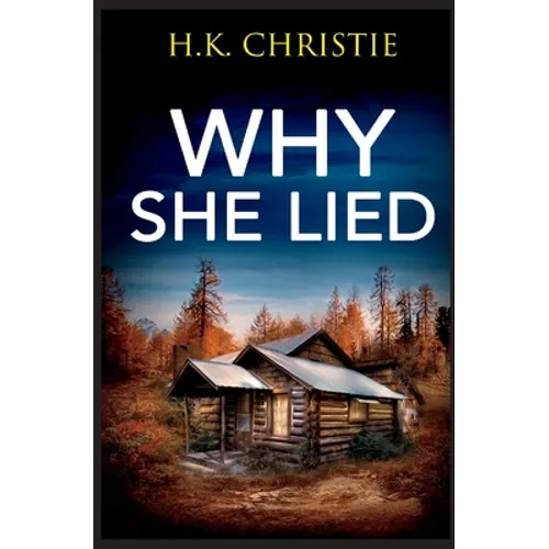 Why She Lied