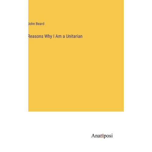 Reasons Why I Am a Unitarian
