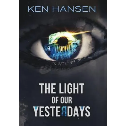The Light of Our Yesterdays