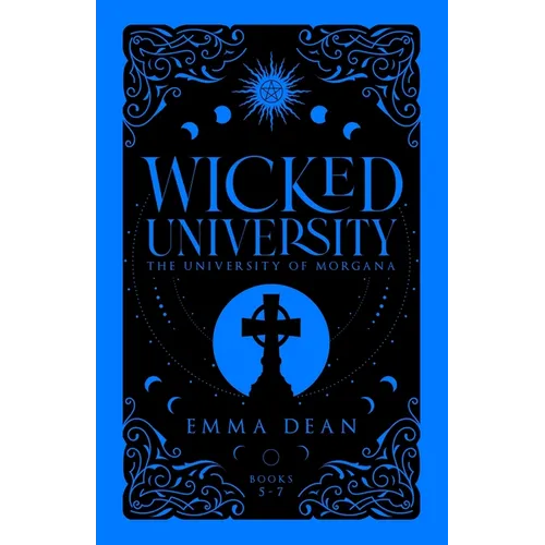 Wicked University 5-7: An Academy Romance Collection