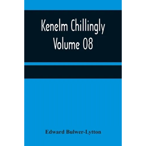 Kenelm Chillingly - Volume 08
