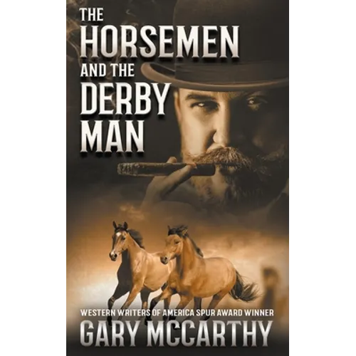 The Horsemen and The Derby Man