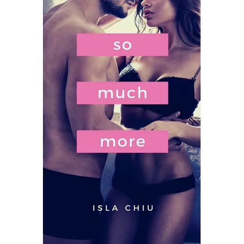 So Much More