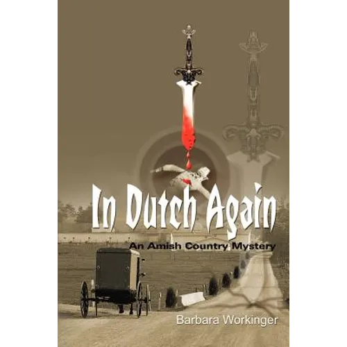 In Dutch Again: An Amish Country Mystery