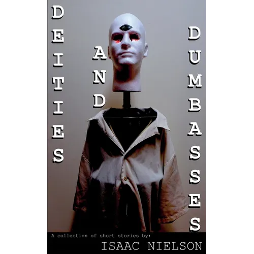 Deities and Dumbasses