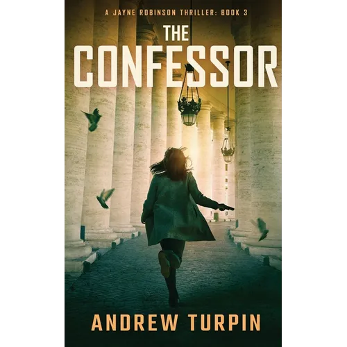 The Confessor: A Jayne Robinson Thriller, Book 3