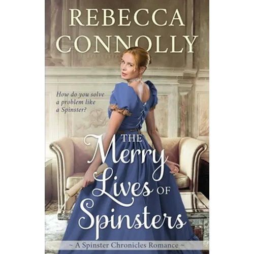 The Merry Lives of Spinsters