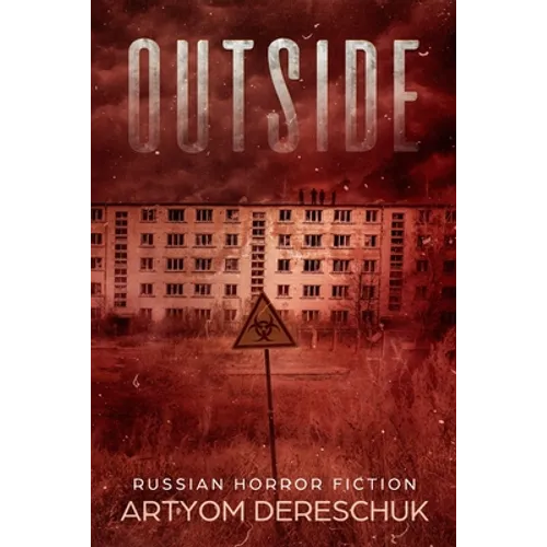 Outside: A Horror Novel Set in a Small Russian Town