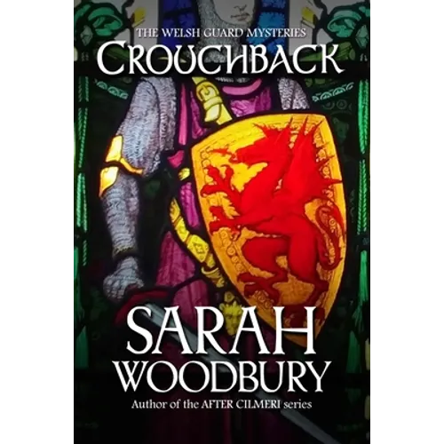 Crouchback (The Welsh Guard Mysteries)