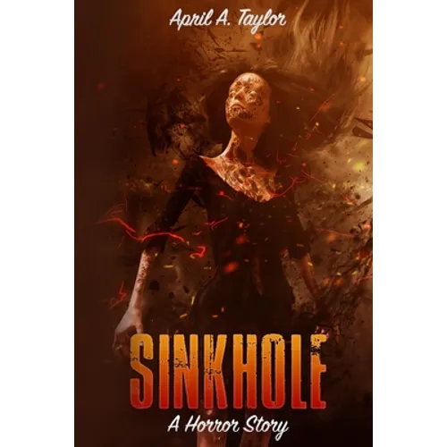 Sinkhole: A Horror Story
