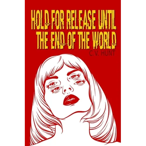 Hold for Release Until the End of the World