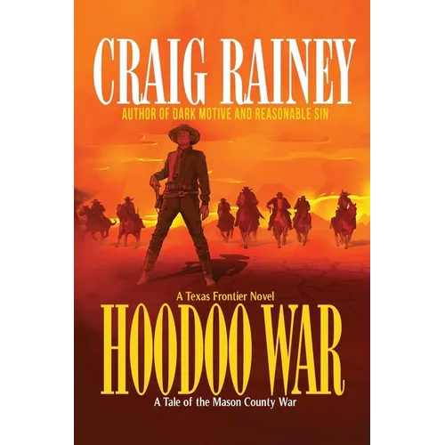 HooDoo War: A Tale of the Mason County War