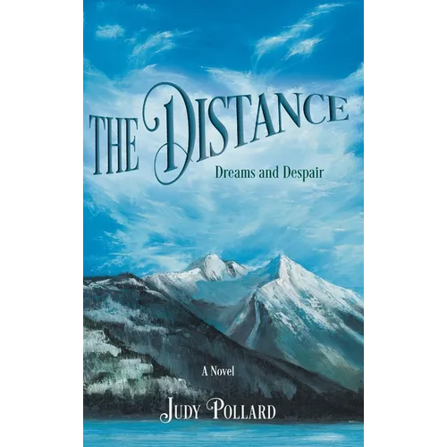 The Distance: Dreams and Despair