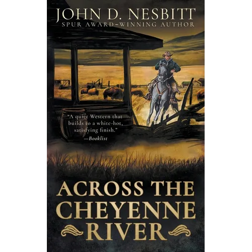 Across the Cheyenne River: A Western Mystery Novel