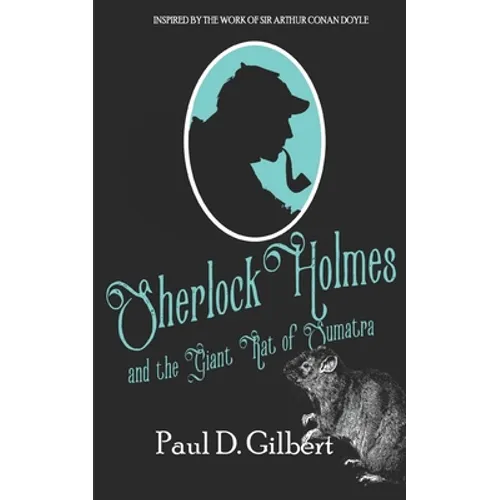 Sherlock Holmes and the Giant Rat of Sumatra
