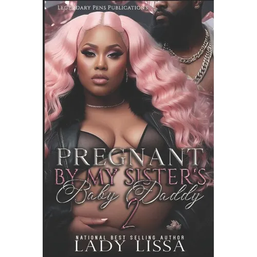Pregnant by My Sister's Baby Daddy 2: Finale
