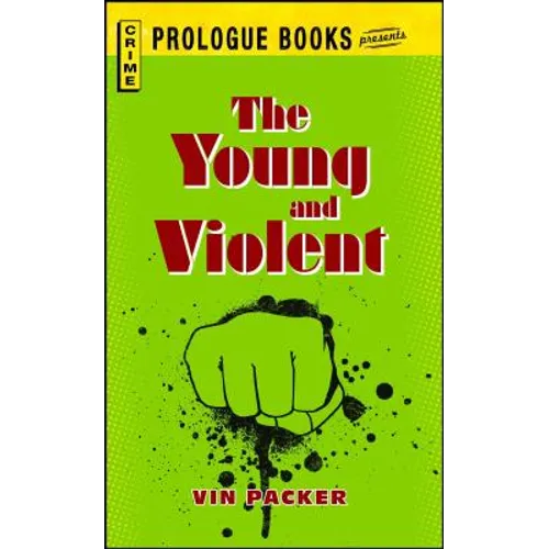 The Young and Violent