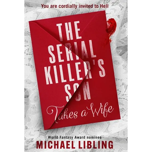 The Serial Killer's Son Takes a Wife