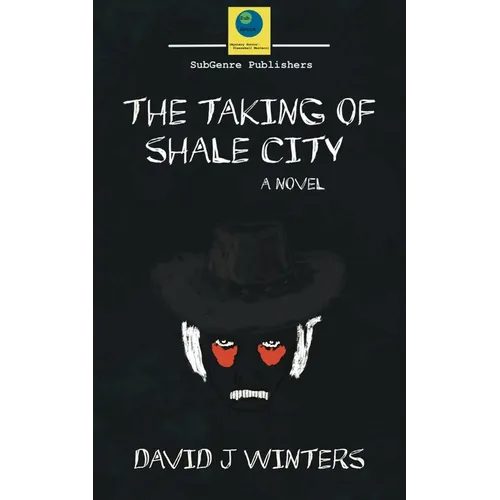 The Taking of Shale City