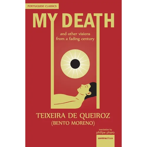 My Death: And Other Visions from a Fading Century