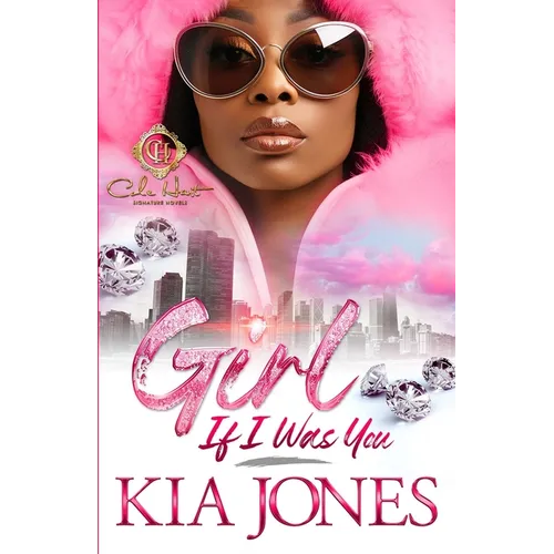 Girl, If I Was You: An African American Romance