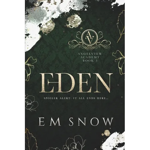 Eden: A Dark High School Romance