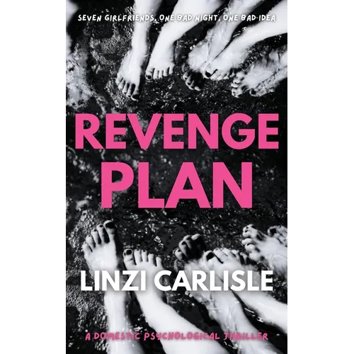 Revenge Plan: A Domestic Psychological Thriller