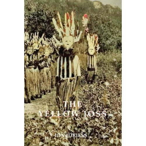 The Yellow Joss: Introduced by Tony Grey