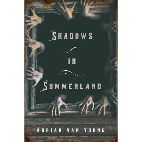 Shadows in Summerland