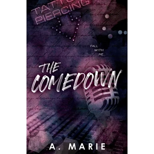 The Comedown Discreet Cover: A Rockstar Romance: A Rockstar Romance