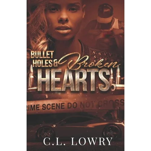 Bullet Holes & Broken Hearts