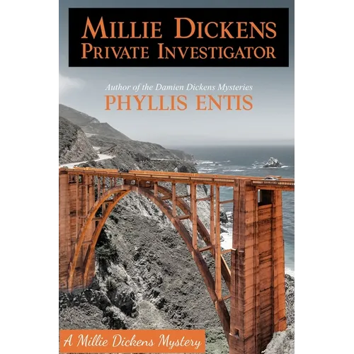 Millie Dickens, Private Investigator: A Millie Dickens Mystery