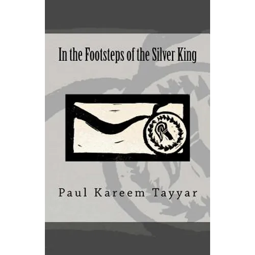 In the Footsteps of the Silver King