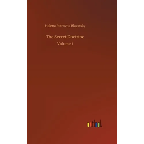 The Secret Doctrine: Volume 1