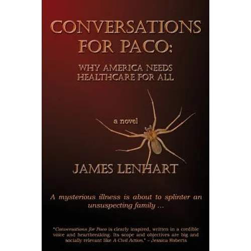 Conversations for Paco: Why America Needs Healthcare For All