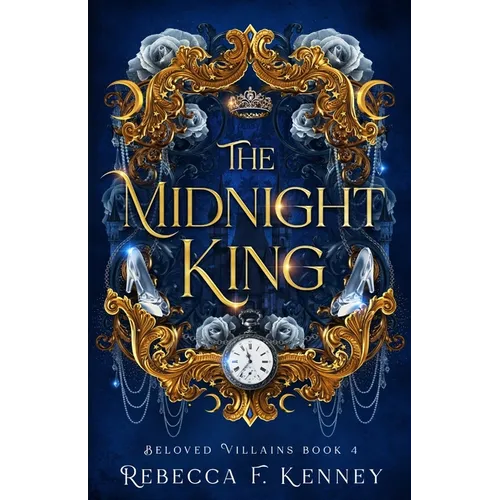 The Midnight King: A Cinderella Retelling