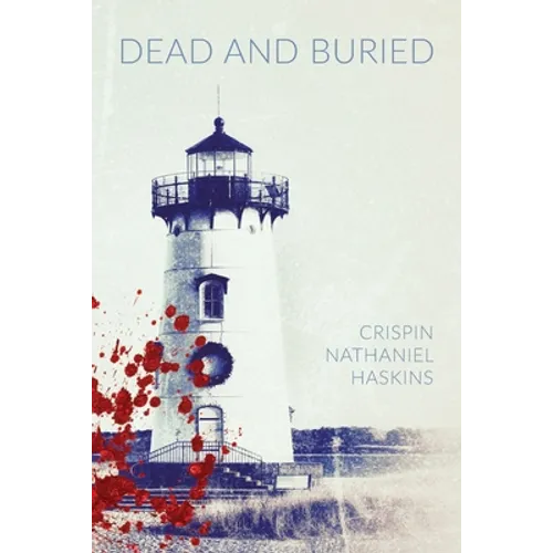 Dead And Buried: A Martha's Vineyard Mystery