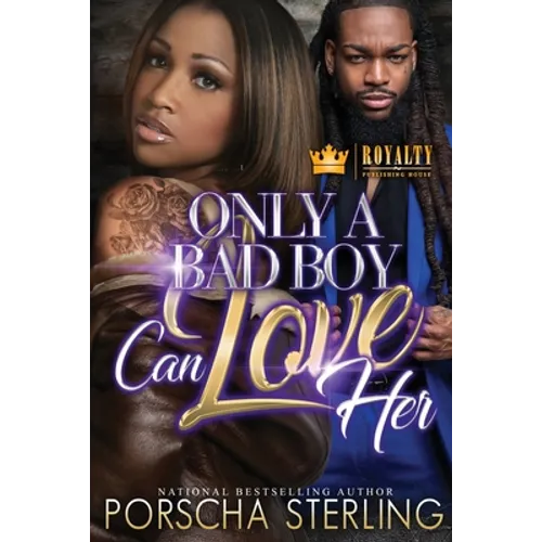 Only a Bad Boy Can Love Her