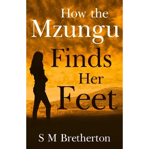 How the Mzungu Finds her Feet