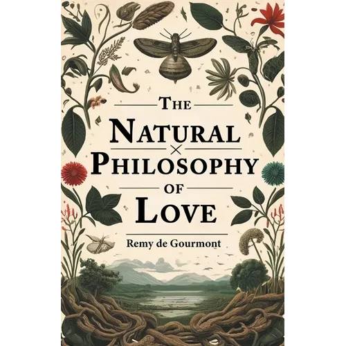 The Natural Philosophy Of Love
