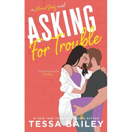 Asking For Trouble