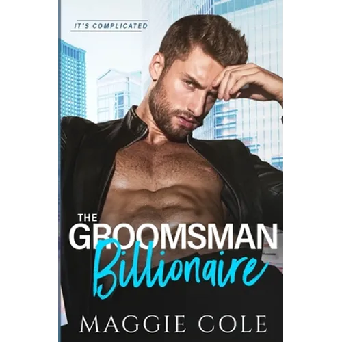 The Groomsman Billionaire: A Love at First Sight Billionaire Romance