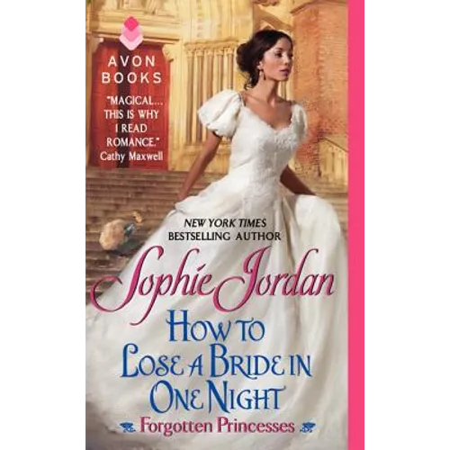 How to Lose a Bride in One Night: Forgotten Princesses