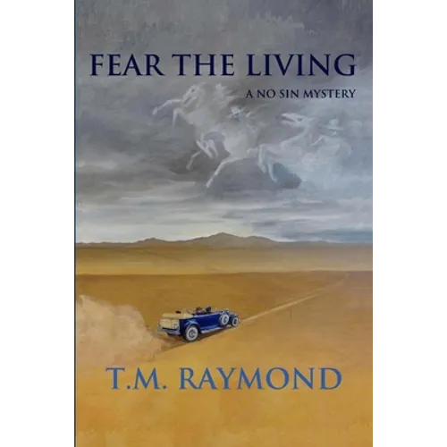 Fear The Living: A No Sin Mystery