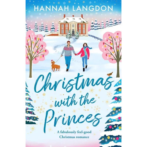 Christmas with the Princes: A Fabulously Feel-Good Christmas Romance