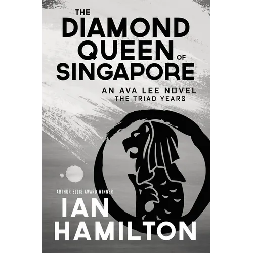 The Diamond Queen of Singapore: An Ava Lee Novel: Book 13