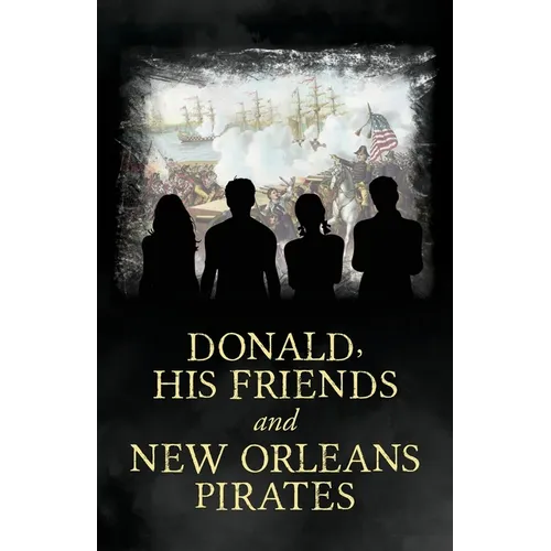 Donald, His Friends And New Orleans Pirates