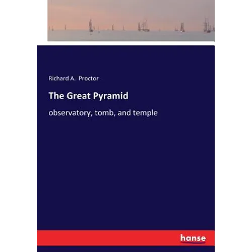 The Great Pyramid: observatory, tomb, and temple