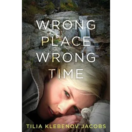 Wrong Place, Wrong Time