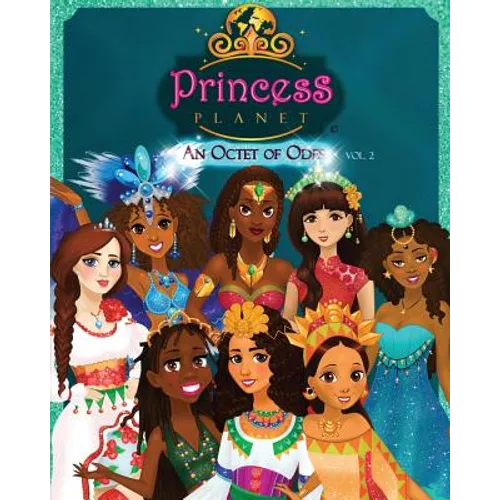 Princess Planet: An Octet of Odes - Volume 2